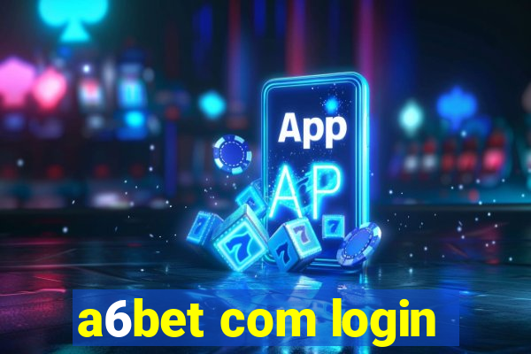 a6bet com login